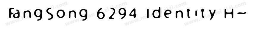 FangSong 6294 Identity H字体转换